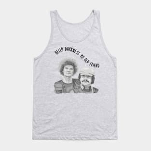 Nemesis Detectorists - Hello Darkness My Old Friend Tank Top